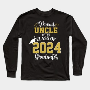 proud uncle of two class of 2024 graduate Long Sleeve T-Shirt